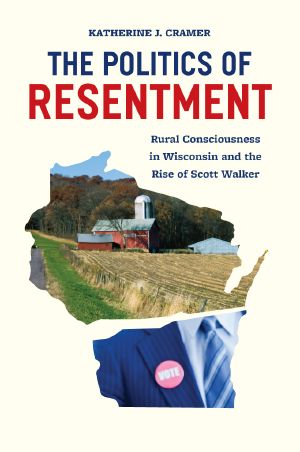 [Chicago Studies in American Politics 01] • The Politics of Resentment